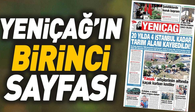 Yeniçağ Gazetesi'nin 1. sayfası (17 Haziran 2024)
