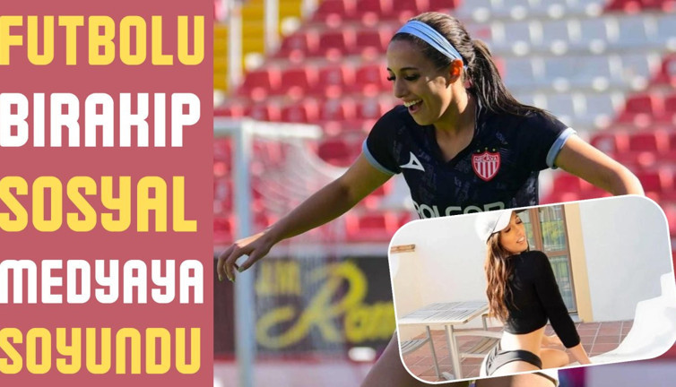 Futbolu bırakıp sosyal medyaya soyundu