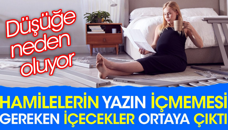Hamilelerin yazın içmemesi gereken içecekler ortaya çıktı. Düşüğe neden oluyor