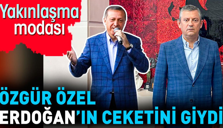 Özgür Özel Erdoğan’ın ceketini giydi