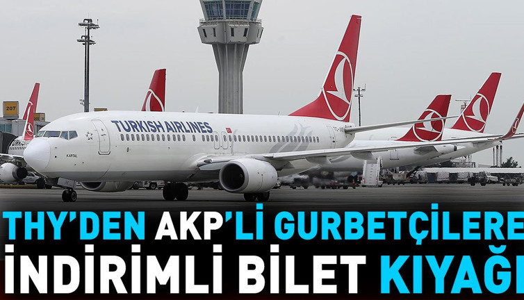 THY'den AKP’li gurbetçilere indirimli bilet kıyağı