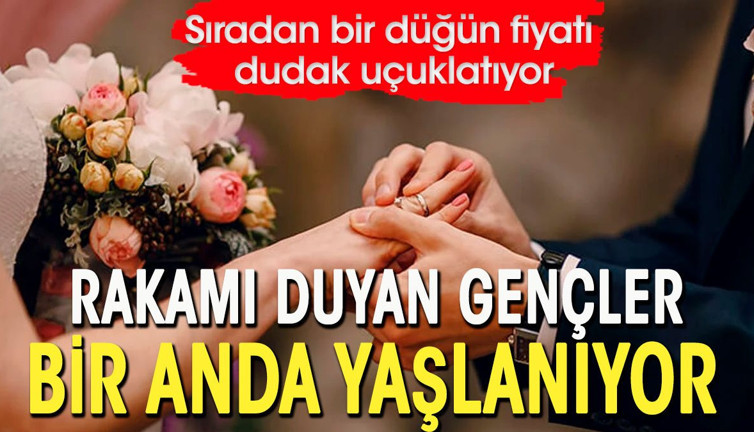 Gençlerin vay haline. Evlenmenin maliyeti dudak uçuklattı