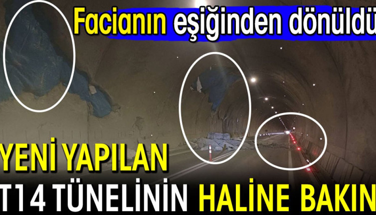 Yeni açılan T14 Tüneli'nde facianın eşiğinden dönüldü! Her taraf paramparça oldu