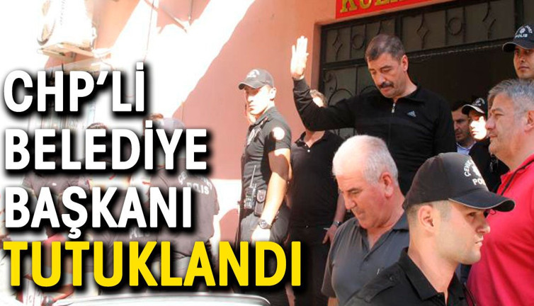 CHP'li Belediye Başkanı Hikmet Dönmez tutuklandı