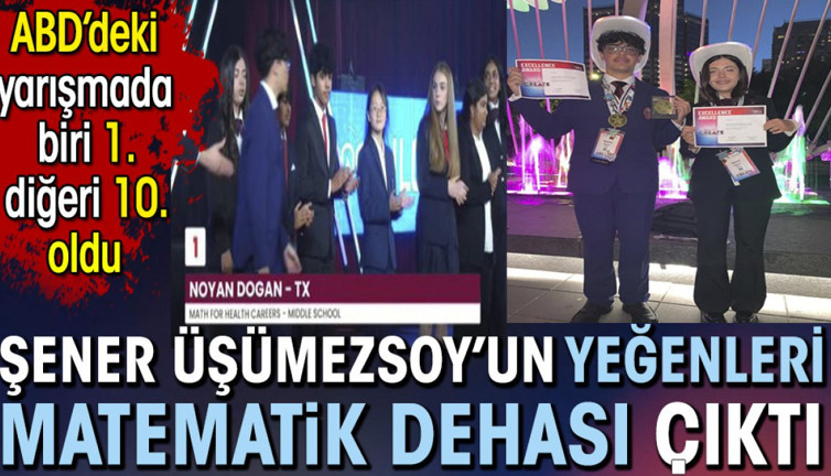 Şener Üşümezsoy’un yeğenleri matematik dehası çıktı