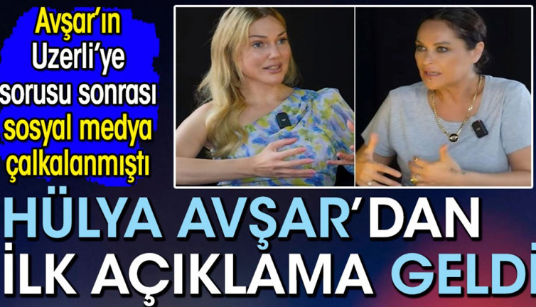 Hülya Avşar'dan Meryem Uzerli bombası sonrası ilk açıklama! Sosyal medya çalkalanmıştı