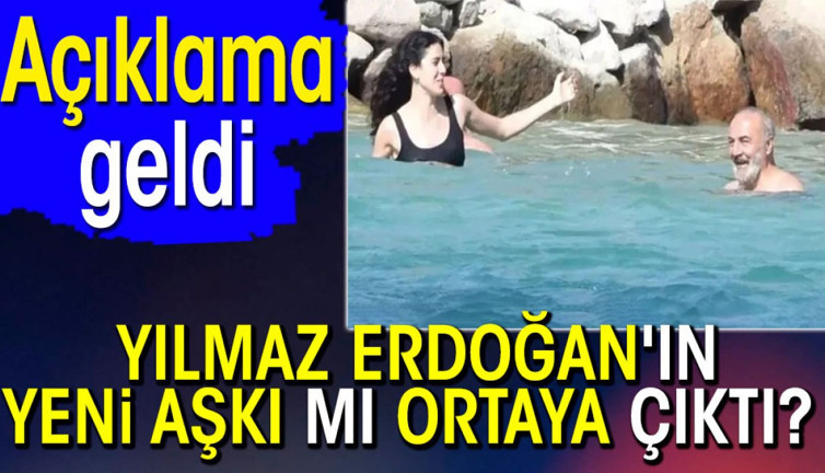 Yılmaz Erdoğan'ın yeni aşkı mı ortaya çıktı? Açıklama geldi