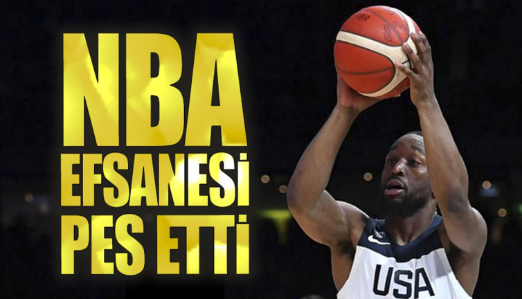 NBA efsanesi pes etti