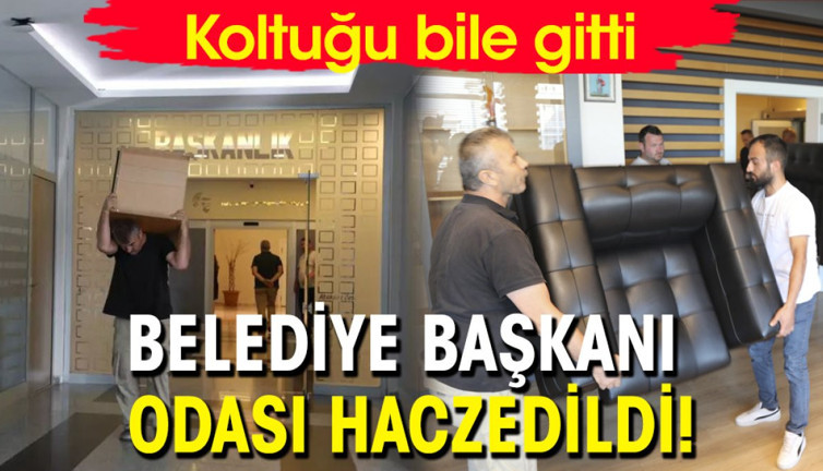 Belediye Başkanı odası haczedildi! Koltuğu bile gitti