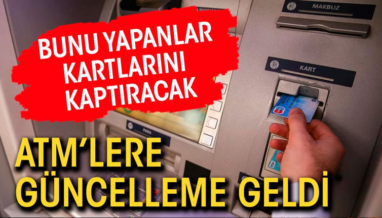 Tüm ATM'lere güncelleme geldi. Bunu yapanlar kartlarını kaptıracak