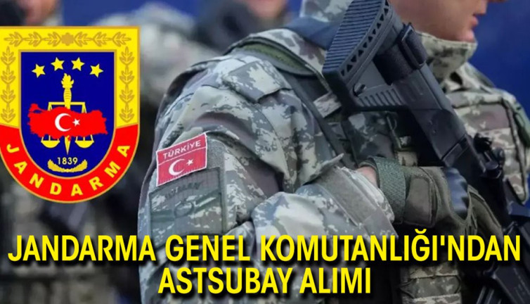 Jandarma Genel Komutanlığı'ndan astsubay alımı
