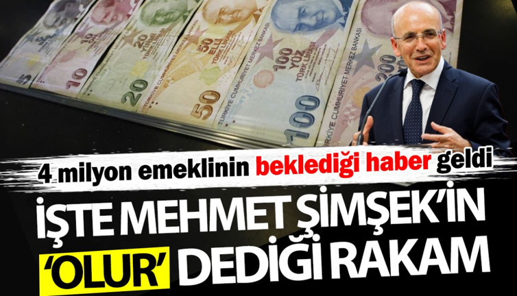 Mehmet Şimşek’in emekli maaşı için olur dediği rakam! Dört milyon emeklinin beklediği haber geldi