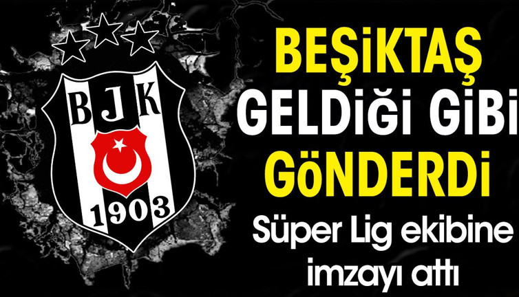 Beşiktaş geldiği gibi gönderdi