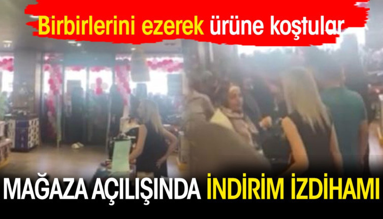 Mağaza açılışında indirim izdihamı! Birbirlerini ezerek ürüne koştular