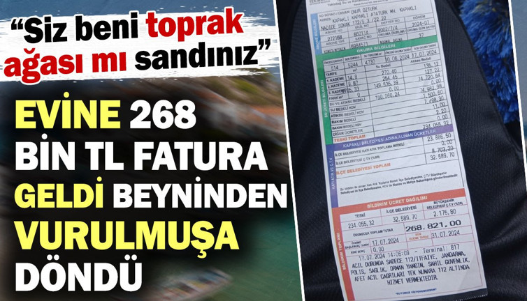 Evine gelen 268 bin TL'lik faturayla beyninden vurulmuşa döndü