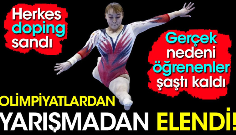 Olimpiyatlardan yarışmadan elendi. Herkes doping sandı. Gerçek nedeni öğrenenler şaştı kaldı