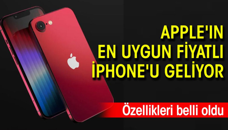 Apple'ın en uygun fiyatlı iPhone'u geliyor