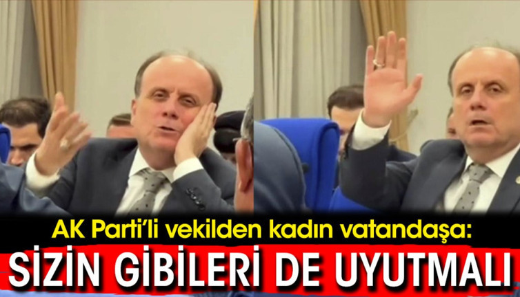 AK Parti’li vekilden kadın vatandaşa: Sizin gibileri de uyutmalı