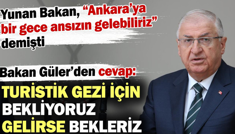 Bakan Güler'den Yunan Bakan'a cevap: Türkiye'ye yılda 60 milyon turist geliyor, bekliyoruz