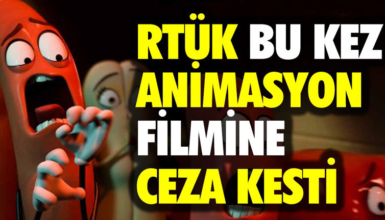 RTÜK bu kez animasyon filmine ceza kesti