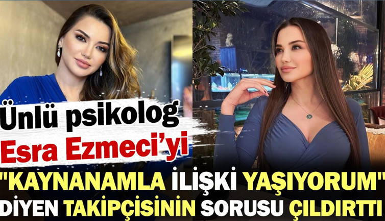 Kaynanasıyla ilişki yaşayan adamın sorusu Esra Ezmeci'yi çıldırttı