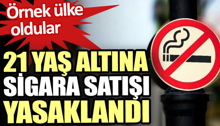 21 yaş altına sigara satışı yasaklandı