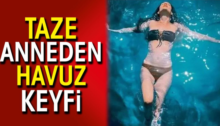 Taze anneden havuz keyfi