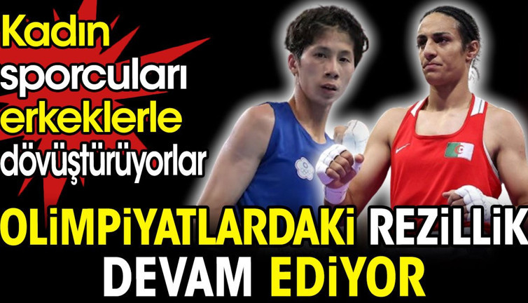 Olimpiyatlardaki rezillik devam ediyor. Kadın sporcuları erkeklerle dövüştürüyorlar