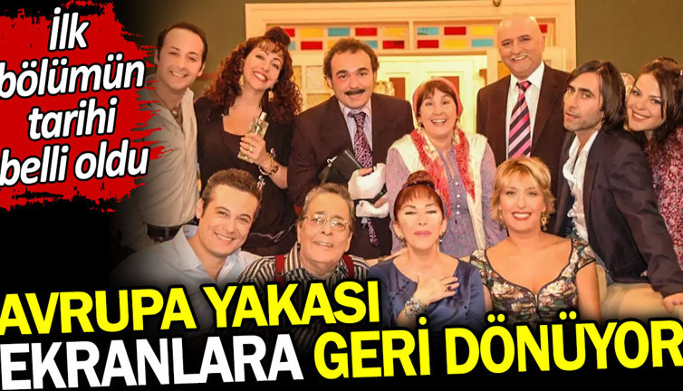 Avrupa Yakası ekranlara geri dönüyor. İlk bölümün tarihi belli oldu