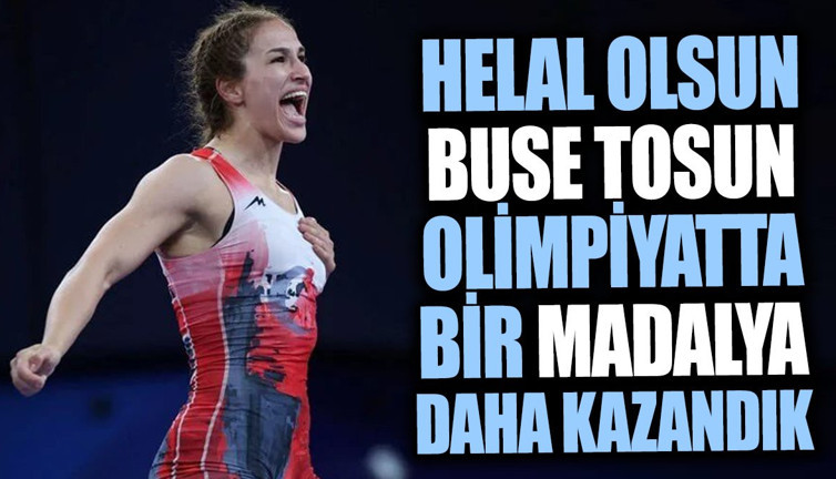 Helal olsun Buse. Olimpiyat'ta bir madalya daha