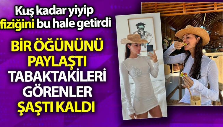 Bir öğününü paylaştı tabaktakileri görenler şaştı kaldı. Kuş kadar yiyip fiziğini bu hale getirdi