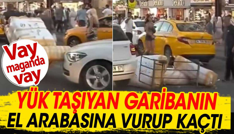 Yük taşıyan garibanın el arabasına vurup kaçtı. Vay maganda vay