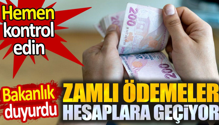 Zamlı ödemeler hesaplara geçmeye başladı. Hemen kontrol edin!