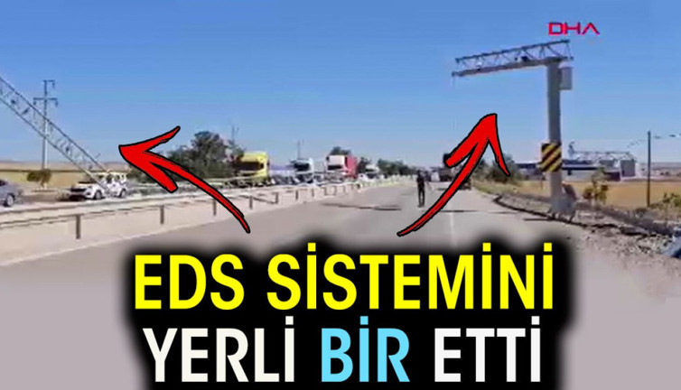 EDS sistemini yerle bir etti