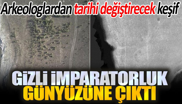 Arkeologlardan tarihi değiştirecek keşif: Gizli imparatorluk ortaya çıktı
