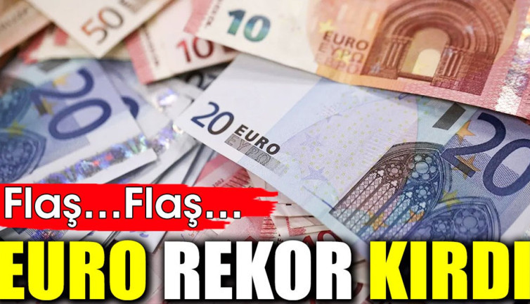 Euro rekor kırdı (19 Ağustos 2024)