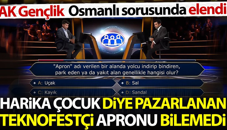 Harika çocuk diye pazarlanan Teknofestçi Apronu bilemedi. AK Gençlik üyesi Osmanlı sorusunda elendi