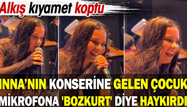 Inna’nın konserine gelen çocuk mikrofona 'Bozkurt' diye haykırdı. Alkış kıyamet koptu