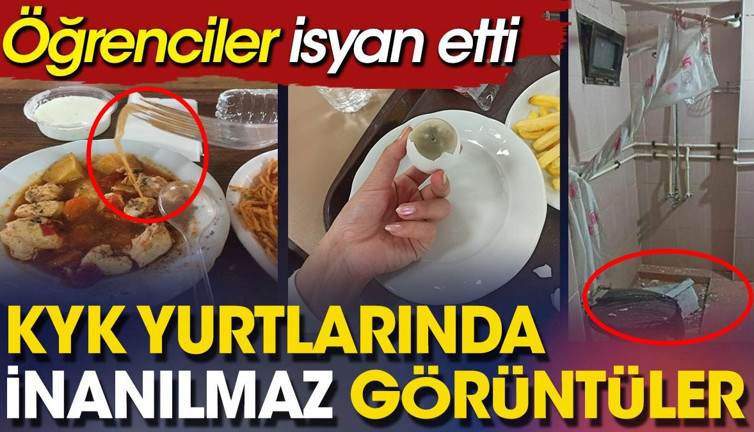 KYK yurtlarında inanılmaz görüntüler. Öğrenciler isyan etti
