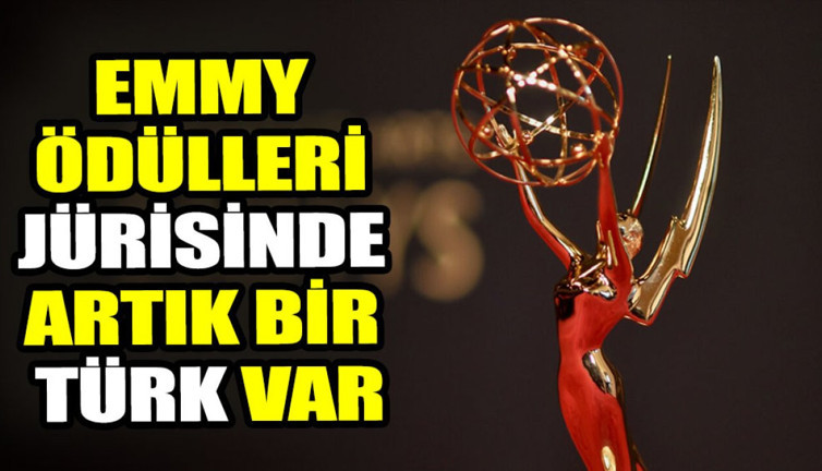 Emmy Ödülleri jürisinde artık bir Türk var