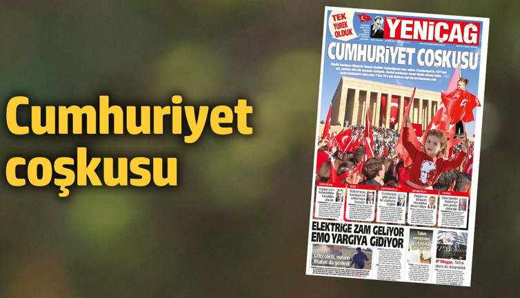 Yeniçağ Gazetesi: Cumhuriyet coşkusu