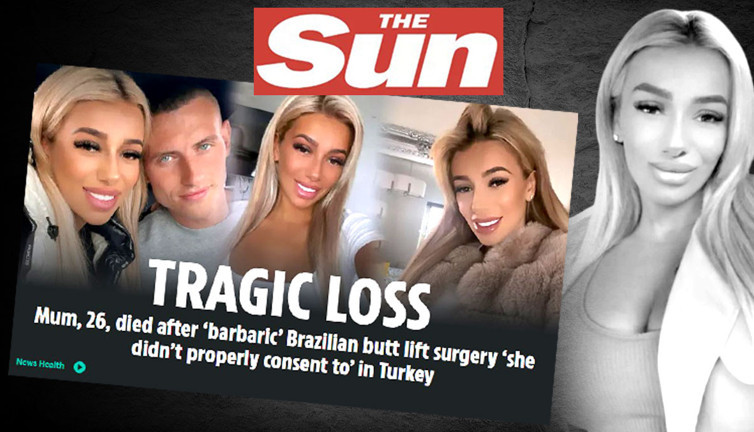 The Sun, Türkiye'deki estetik skandalını manşete taşıdı: 26 yaşındaki anne Türkiye'deki 'barbarca' popo ameliyatının ardından öldü