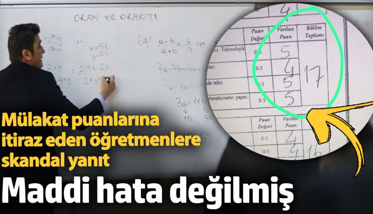 Mülakat puanlarına itiraz eden öğretmenlere skandal yanıt! Maddi hata yokmuş