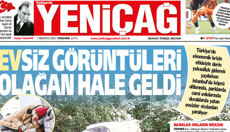 Yeniçağ Gazetesi: Evsiz görüntüleri olağan hale geldi