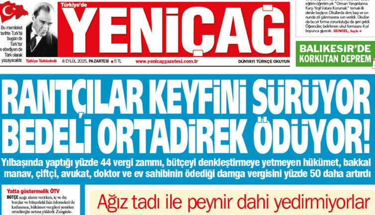 Yeniçağ Gazetesi: Rantçılar keyfini sürüyor bedeli ortadirek ödüyor!