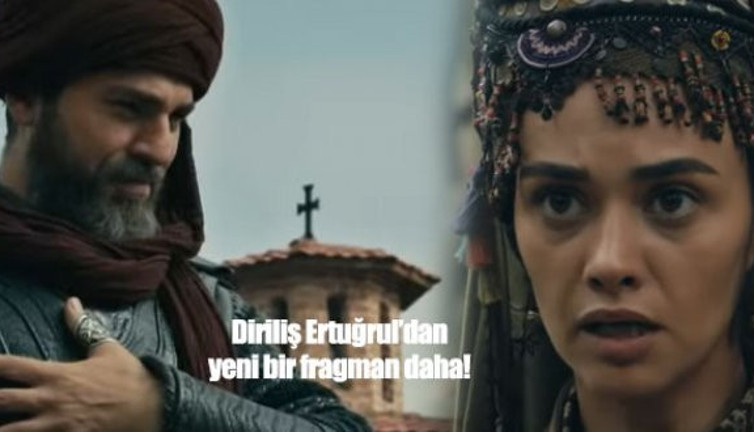 Diriliş Ertuğrul 122. bölüm 3. fragmanı yayınlandı! O geliyor...
