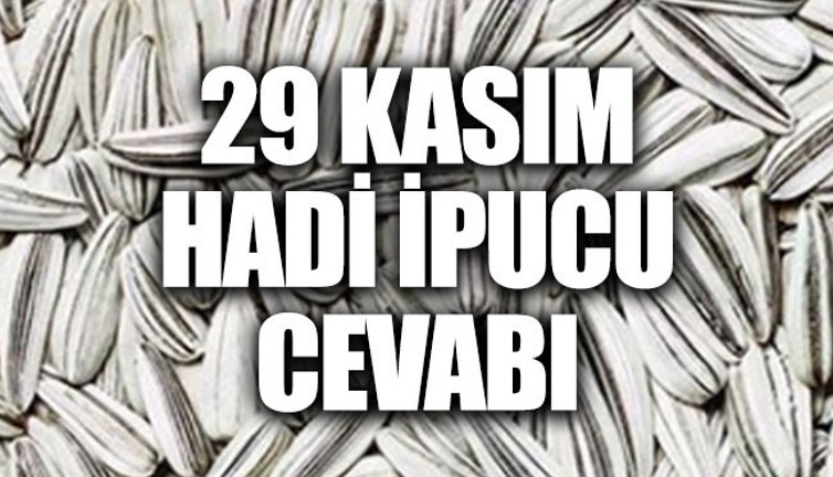 Hadi ipucu: Yedikçe bağımlılık yapıp bırakılamayan kuruyemiş?