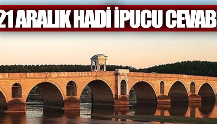 Kırkpınar Yağlı Güreşleri nerede yapılır? Hadi İpucu Cevabı