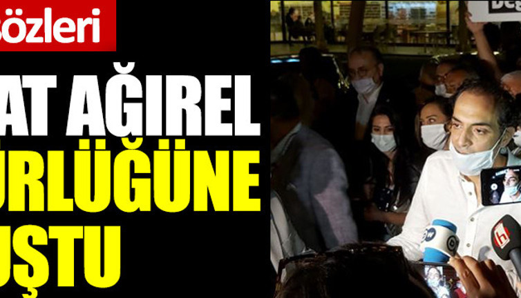 Murat Ağırel özgürlüğüne kavuştu! İşte ilk sözleri