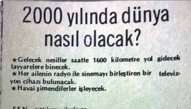 86 yıl önce bugün tahmin ettikleri her şey gerçekleşti: Öngörüye bak!